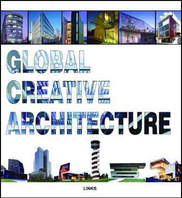книга Global Creative Architecture, автор: Daniel Schulz